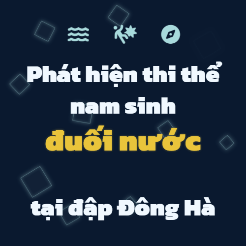 tim thay thi the nam sinh chet